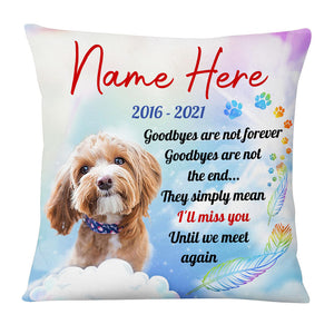 Personalized Dog Memo Photo Until We Meet Again Pillow